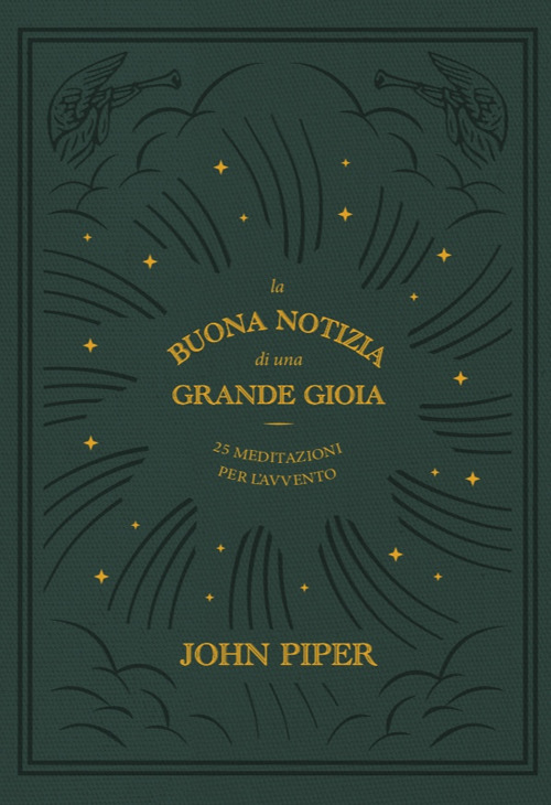 La buona notizia di una grande gioia. 25 meditazioni per l'Avvento