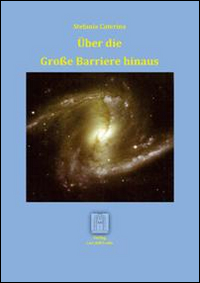 Über die Grosse Barriere hinaus