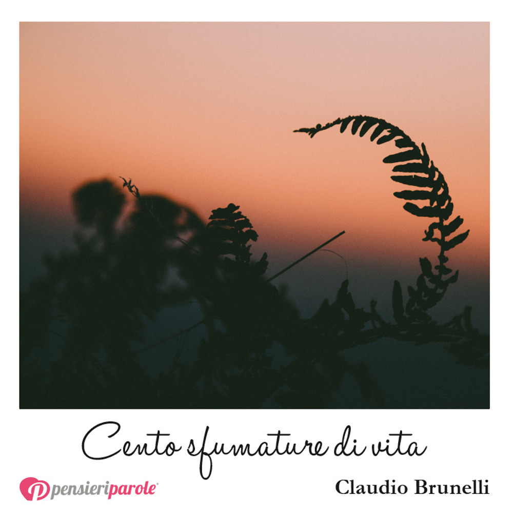 Cento sfumature di vita