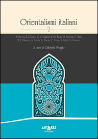 Orientalismi italiani. Vol. 2