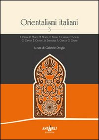 Orientalismi italiani. Vol. 3