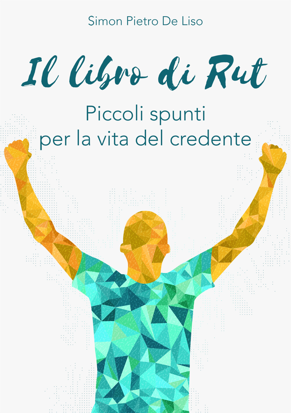 Il libro di Rut. Piccoli spunti per la vita del credente