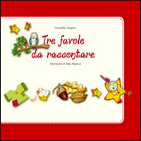 Tre favole da raccontare. Vol. 1