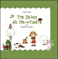 Tre favole da raccontare. Vol. 2