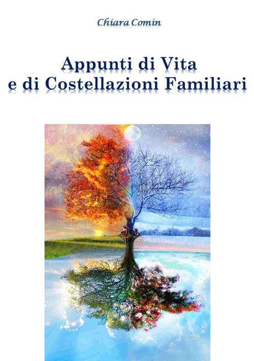 Appunti di vita e di costellazioni familiari