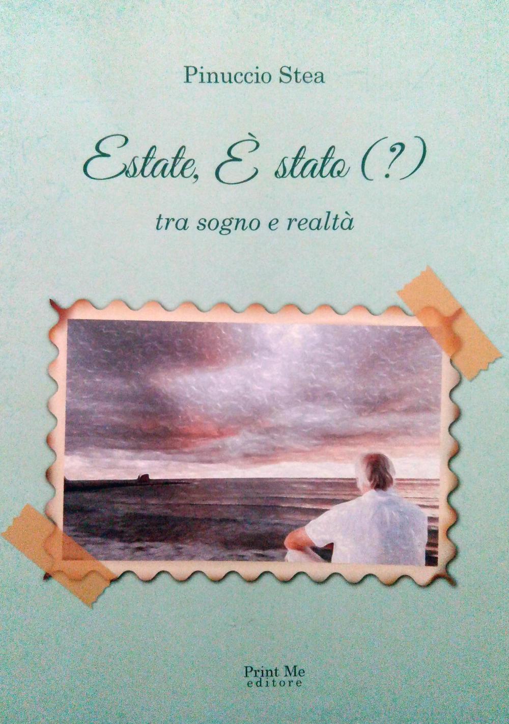 Estate, è stato (?) tra sogno e realtà