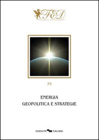 Energia. Geopolitica e strategie