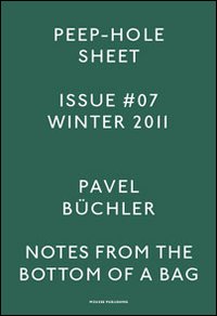 Pavel Büchler. Peep-Hole Sheet. Vol. 7