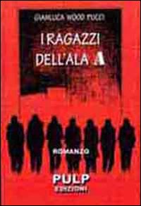 I ragazzi dell'ala A