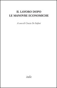 Il lavoro dopo le manovre economiche