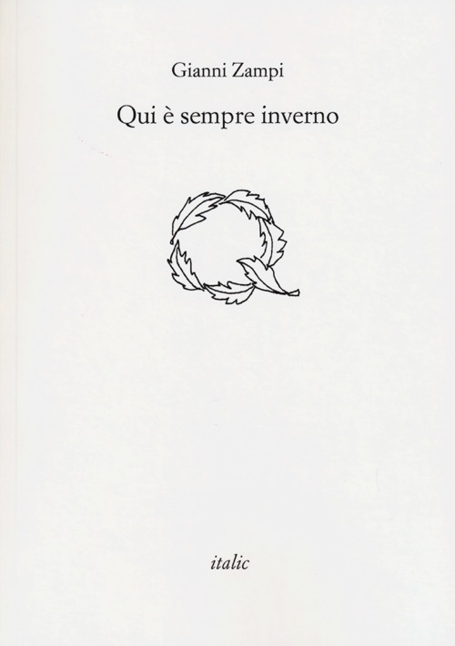 Qui è sempre inverno