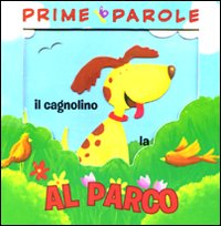 Prime parole. Al parco. Avventure in 3D