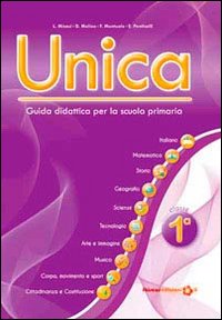 Unica. Guida didattica per la scuola primaria. Vol. 1