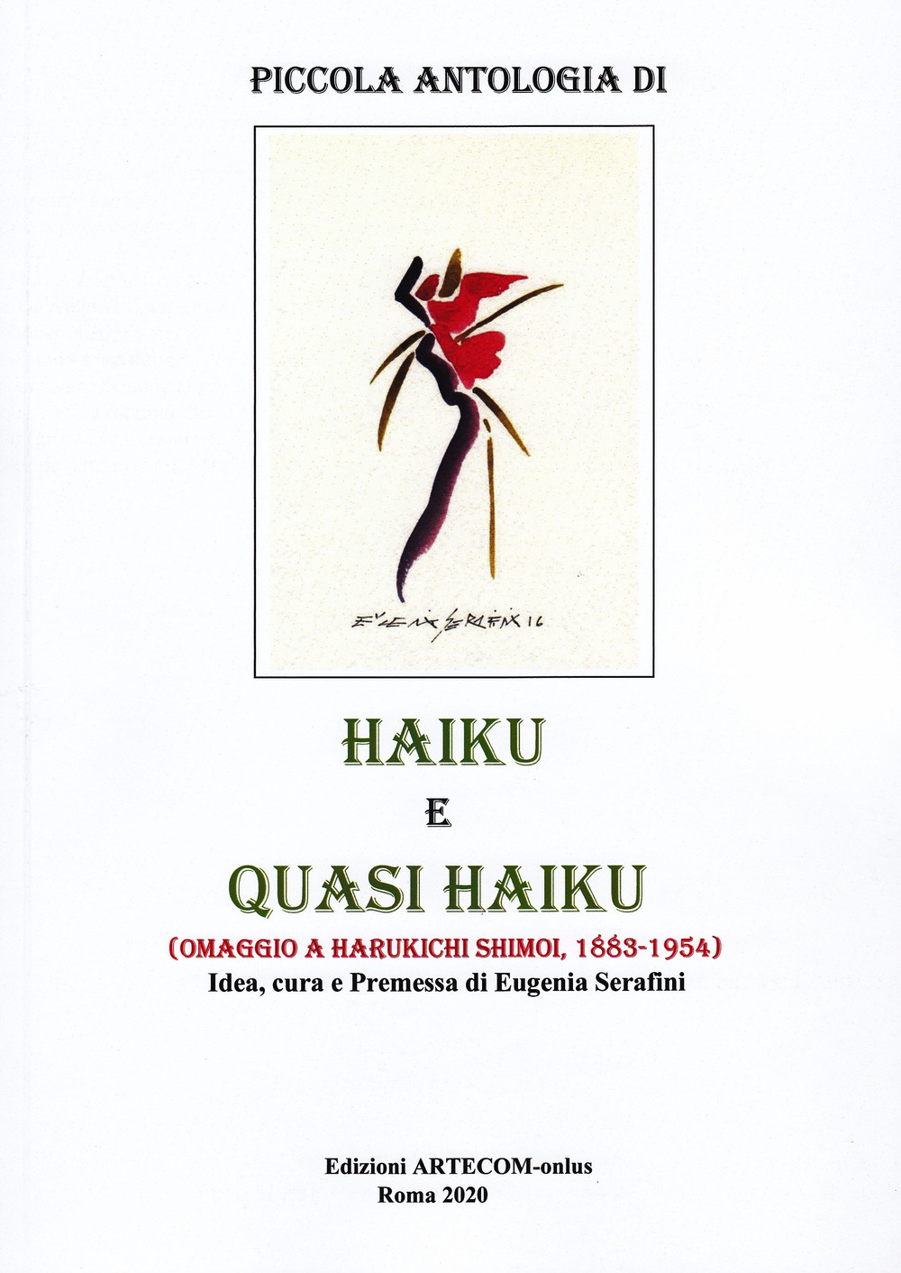 Piccola antologia di haiku e quasi kaiku. Omaggio a Harukichi Shimoi, 1883-1954