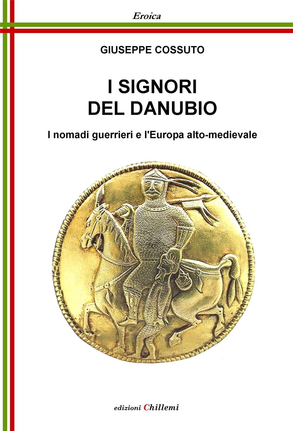 I signori del Danubio. I nomadi guerrieri e l'Europa alto-medievale