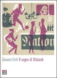 Il sogno di Walacek