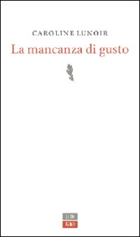 La mancanza di gusto