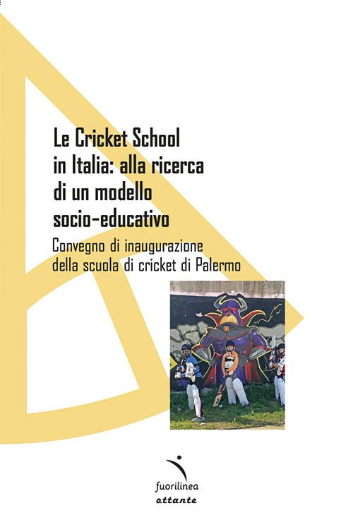 Le Cricket School in Italia: alla ricerca di un modello socio-educativo. Convegno di inaugurazione della scuola di cricket di Palermo