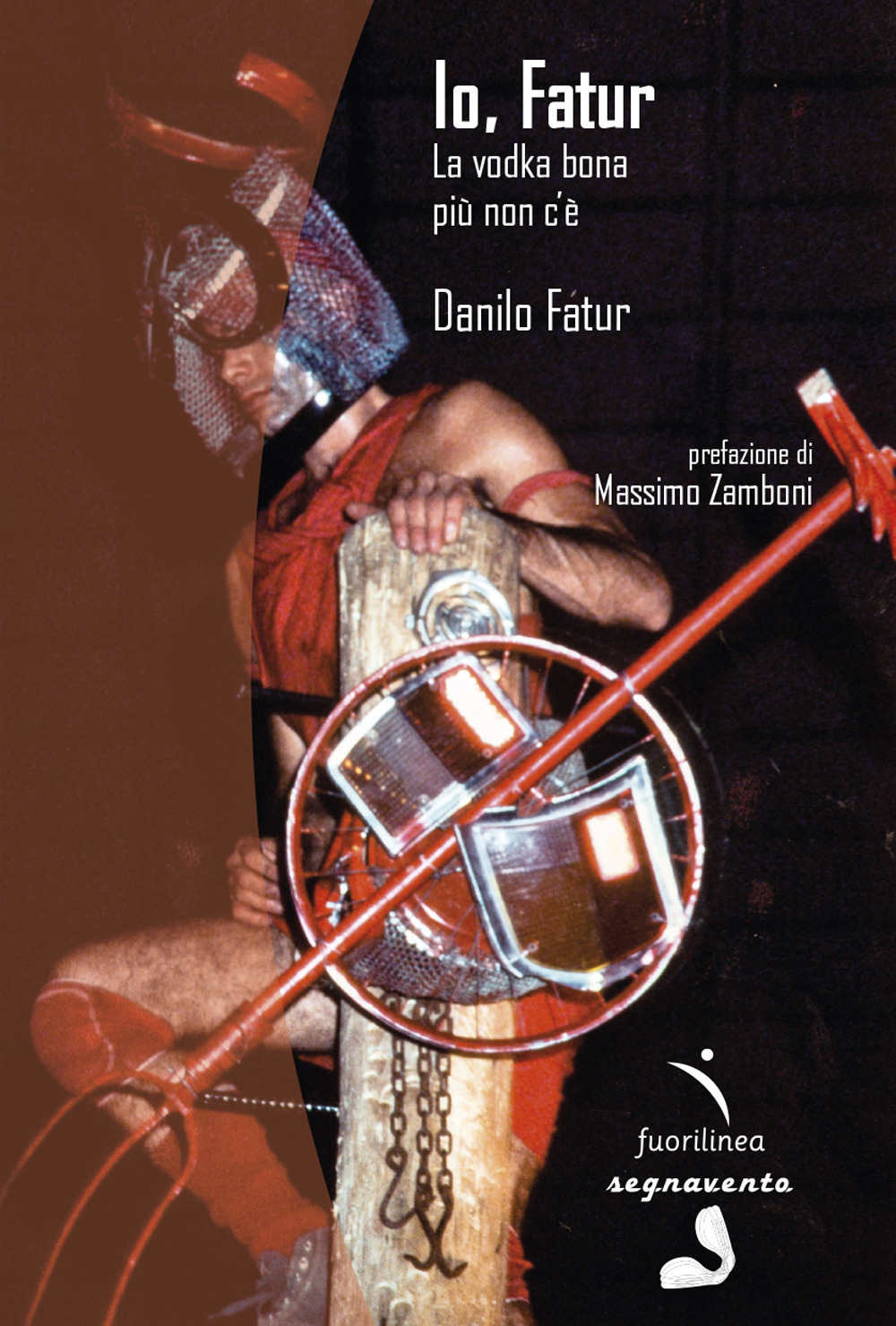 Io, Fatur. La vodka bona più non c'è