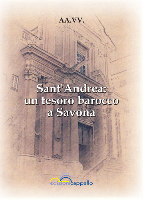 Sant'Andrea: un tesoro barocco a Savona