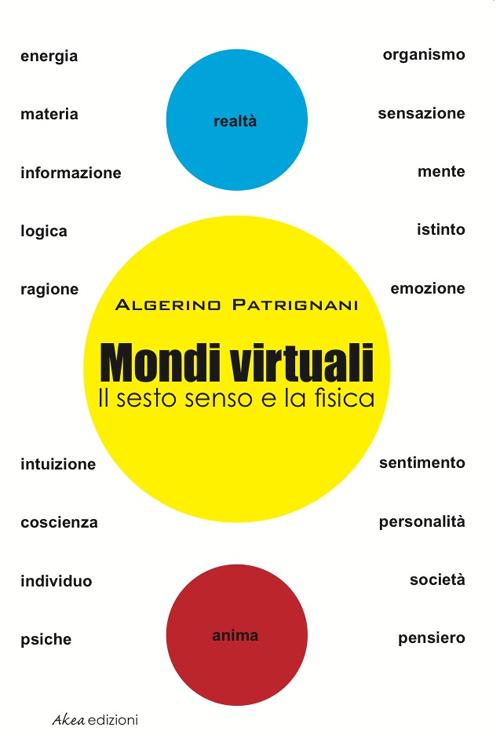 Mondi virtuali. Il sesto senso e la fisica