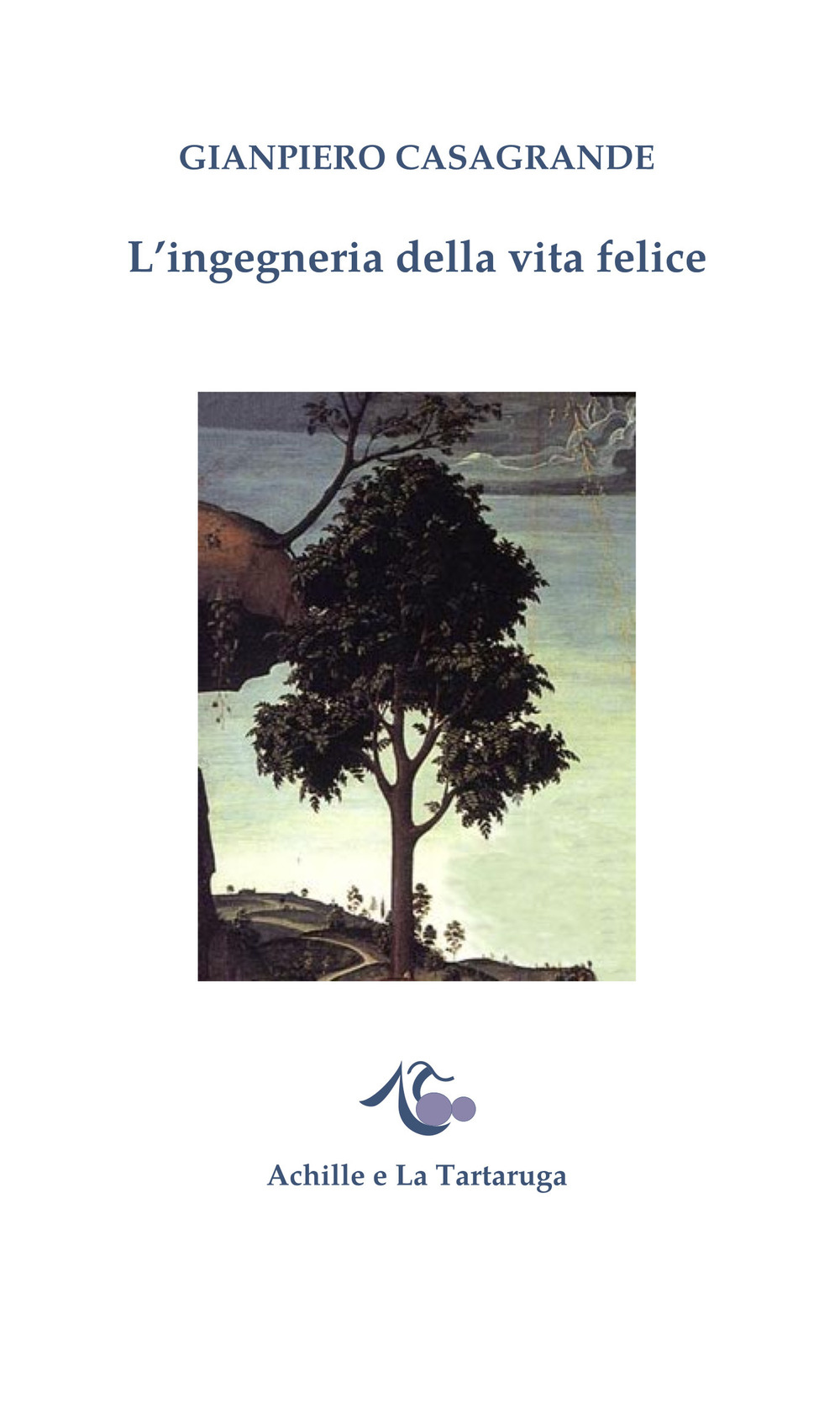 L'ingegneria della vita felice