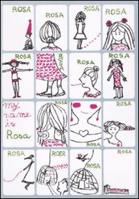 Il mio nome è Rosa