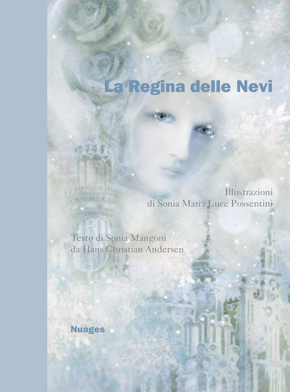 La regina delle nevi da Hans Christian Andersen