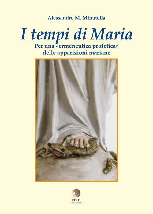 I tempi di Maria. Per una «ermeneutica profetica» delle apparizioni mariane