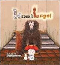 Io sono il lupo! Le storie dei Lupistrambi