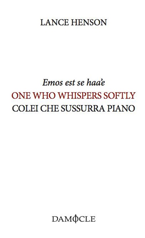 Emos est se haa'e-One who whispers softly-Colei che sussurra piano