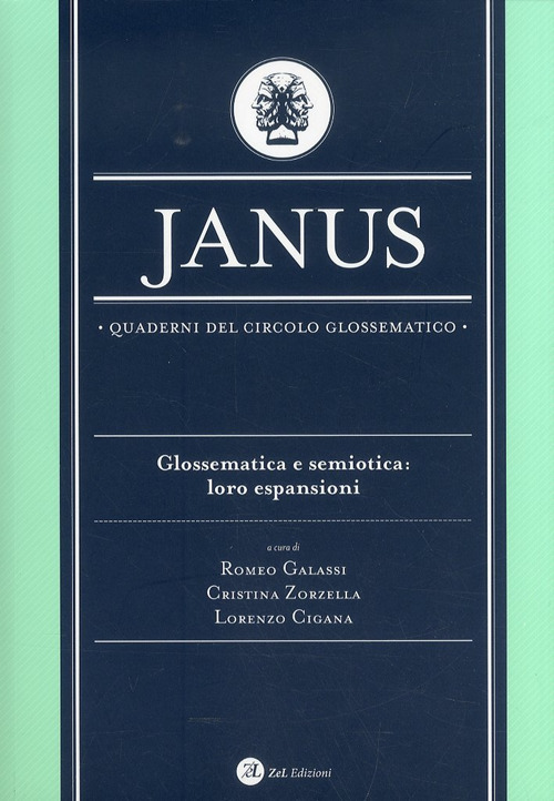Janus. Quaderni del circolo glossematico. Percorsi filosofici nella glossematica. Vol. 10: Glossematica e semiotica: loro espansioni