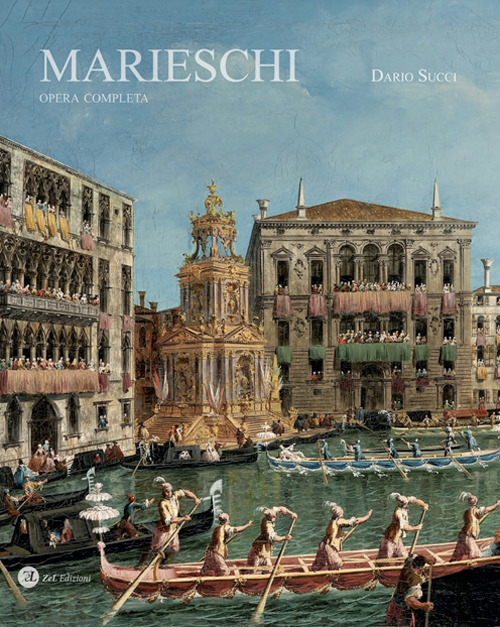 Michele Marieschi. Opera Completa
