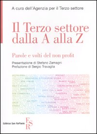 Il terzo settore dalla A alla Z. Parole e volti del non profit