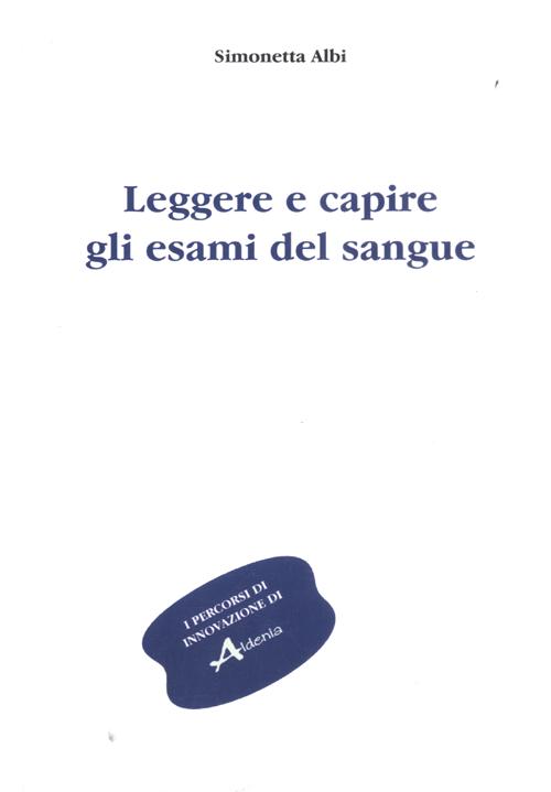 Leggere e capire gli esami del sangue