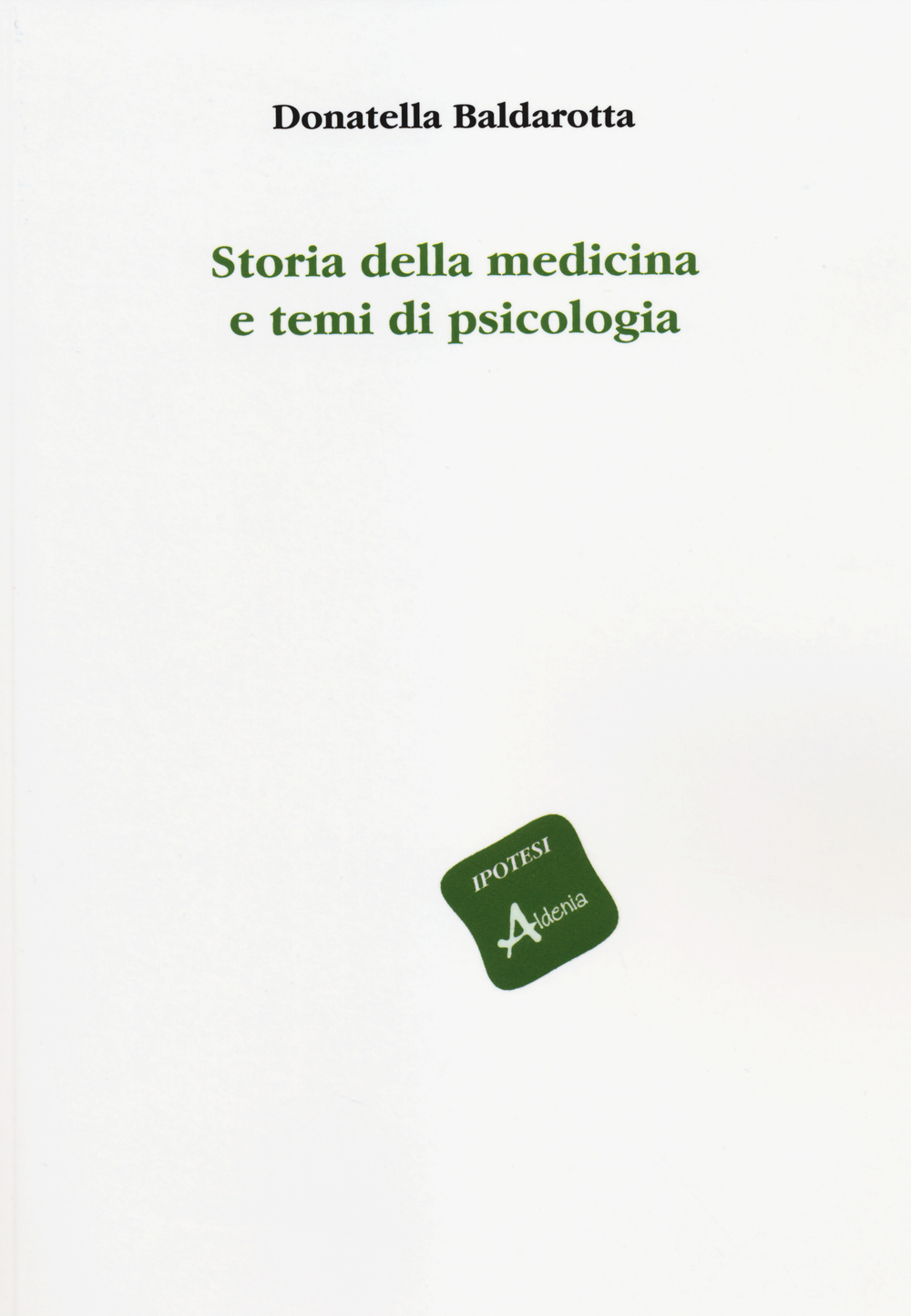Storia della medicina e temi di psicologia