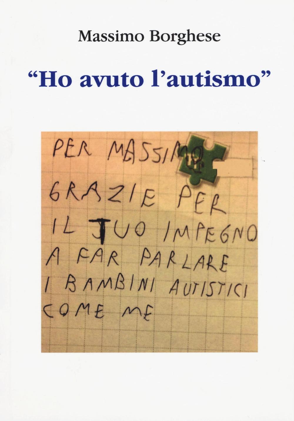 «Ho avuto l'autismo»