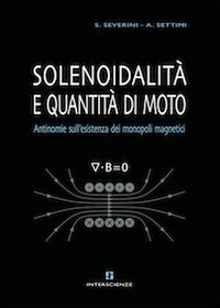 Solenoidalità e quantità di moto. Antinomie sull'esistenza dei monopoli magnetici