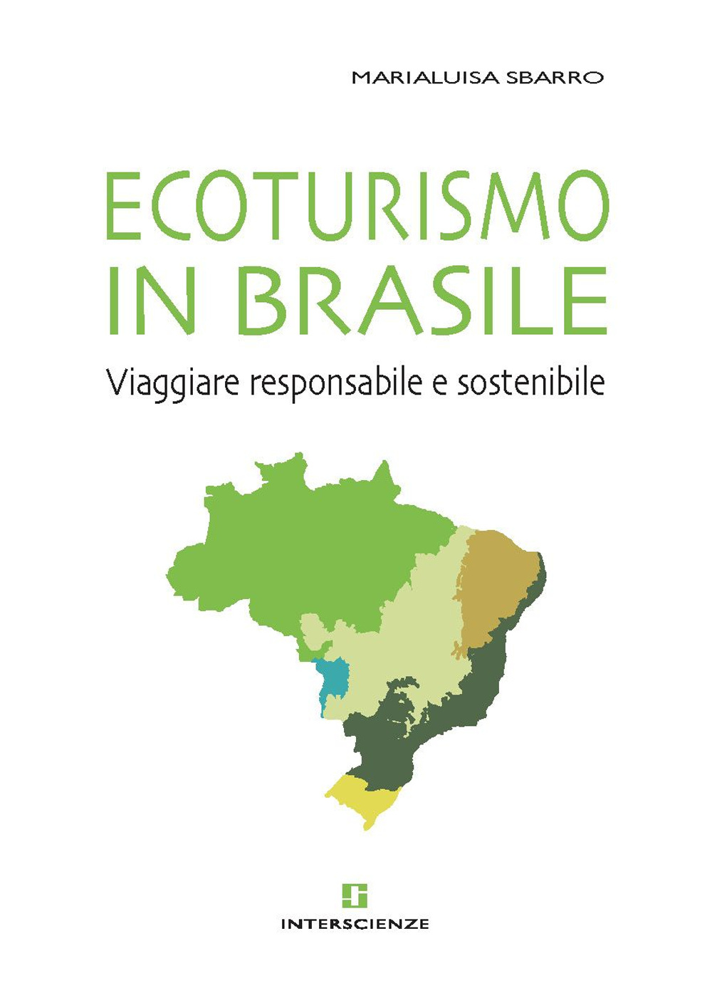 Ecoturismo in Brasile. Viaggiare responsabile e sostenibile