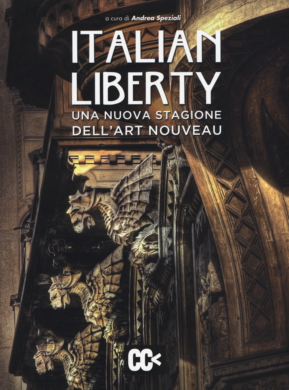 Italian liberty. Una nuova stagione dell'Art Nouveau