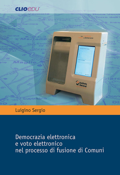 Democrazia elettronica e voto elettronico nel processo di fusione di Comuni