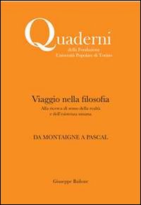 Viaggio nella filosofia. Da Montaigne a Pascal