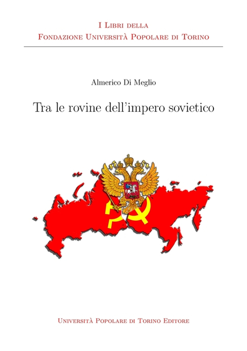 Tra le rovine dell'impero sovietico
