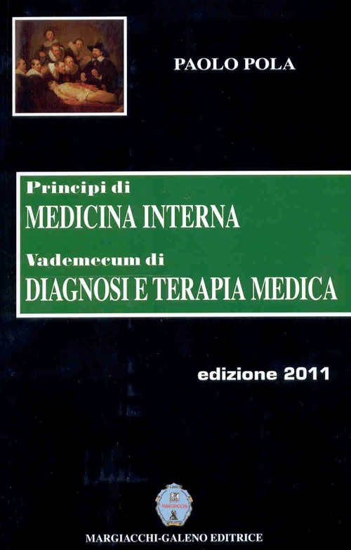 Principi di medicina interna. Vademecum di diagnosi e terapia medica 2012-2013