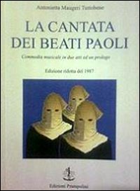 La cantata dei Beati Paoli. Commedia musicale in due atti ed un prologo