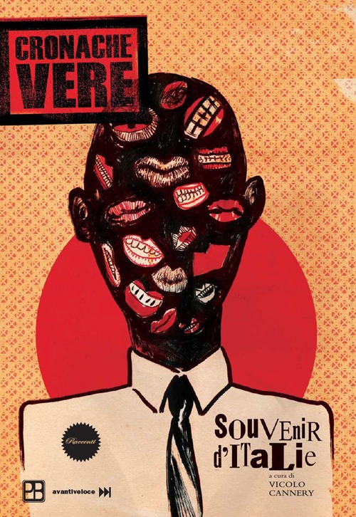 Cronache vere. Souvenir d'Italie