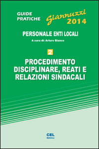 Procedimento disciplinare, reati e relazioni sindacali. Personale enti locali