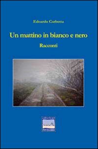 Un mattino in bianco e nero