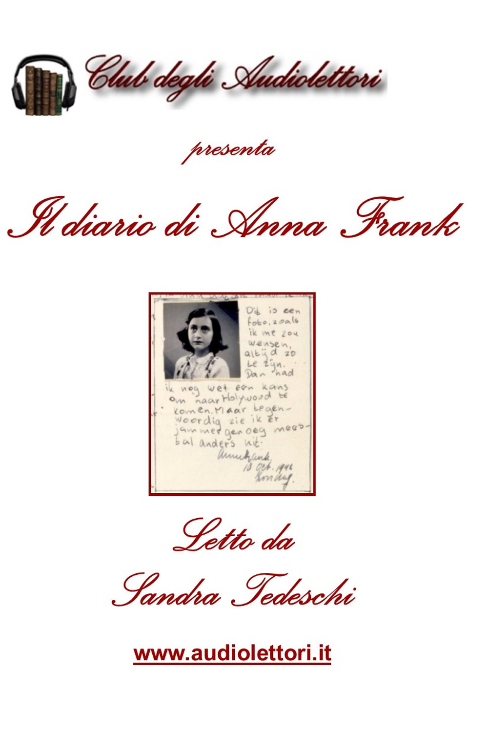 Il diario di Anna Frank letto da Sandra Tedeschi. Audiolibro. CD Audio formato MP3