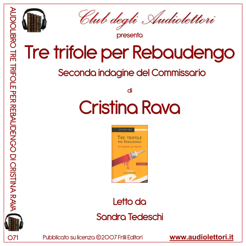 Tre trifole per Rebaudengo. Un'indagine ad Alassio. Letto da Sandra Tedeschi. Audiolibro. CD Audio formato MP3